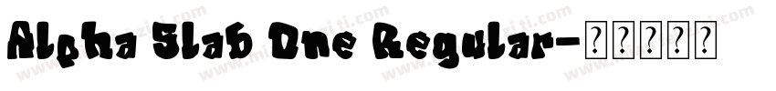 Alpha Slab One Regular字体转换